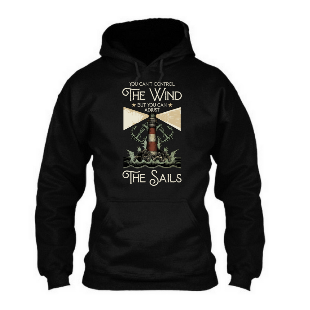 You Can't Control The Wind - Unisex Hoodie