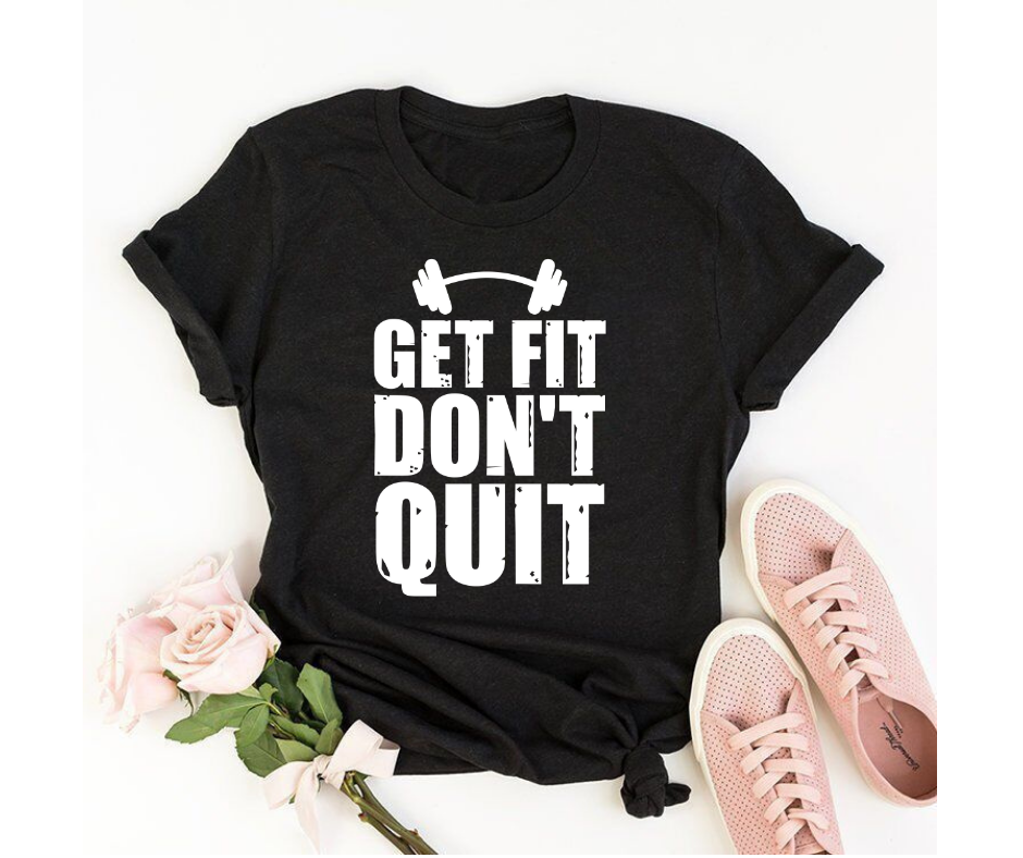 Get fit don't quit - Women's half sleeve round neck T-shirt