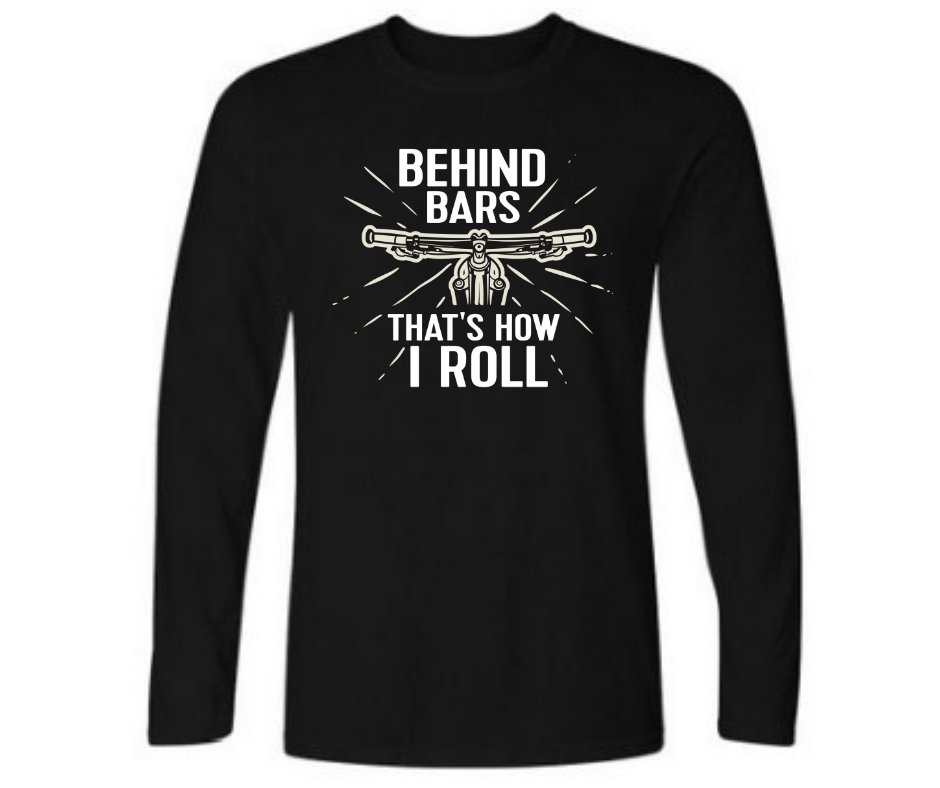 Behind the Bars that's how I roll - Men's full sleeve round neck T-shirt