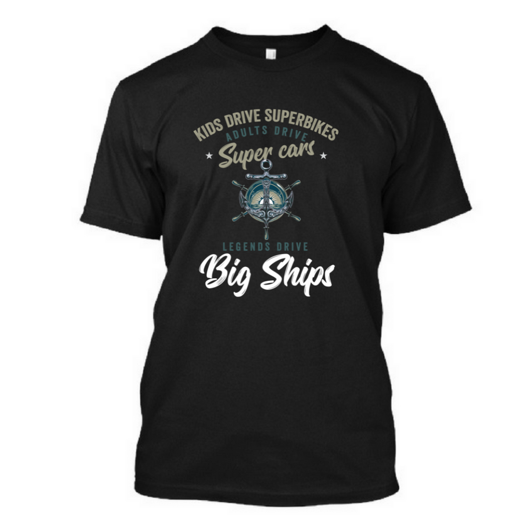Legends Drive Big ships - Men's Half Sleeve Round Neck T-shirt