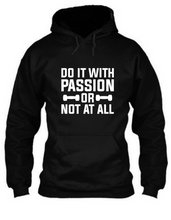 Load image into Gallery viewer, Do it with passion or not at all - Unisex Hoodie
